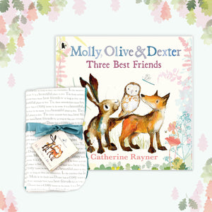 Book gift bundle featuring Catherine Rayner's 'Molly, Olive and Dexter: Three Best Friends' book and matching dribble cloths with exclusive story print. The cover shows Molly Hare and Dexter Fox looking at Olive Owl sat on Dexter's back. Both items are surrounded by pink and green Spring-themed oak leaves.