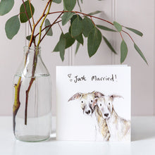 Load image into Gallery viewer, Ashley and Sam Whippets Just Married Card