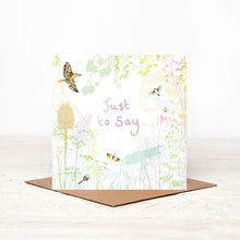 Load image into Gallery viewer, 'Just to Say' Card