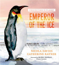 Load image into Gallery viewer, Protecting the Planet: Emperor of the Ice (signed copy)